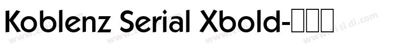 Koblenz Serial Xbold字体转换